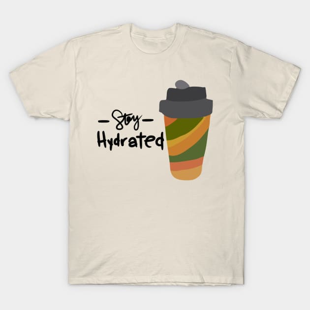 Stay Hydrated T-Shirt by Haleys Hand